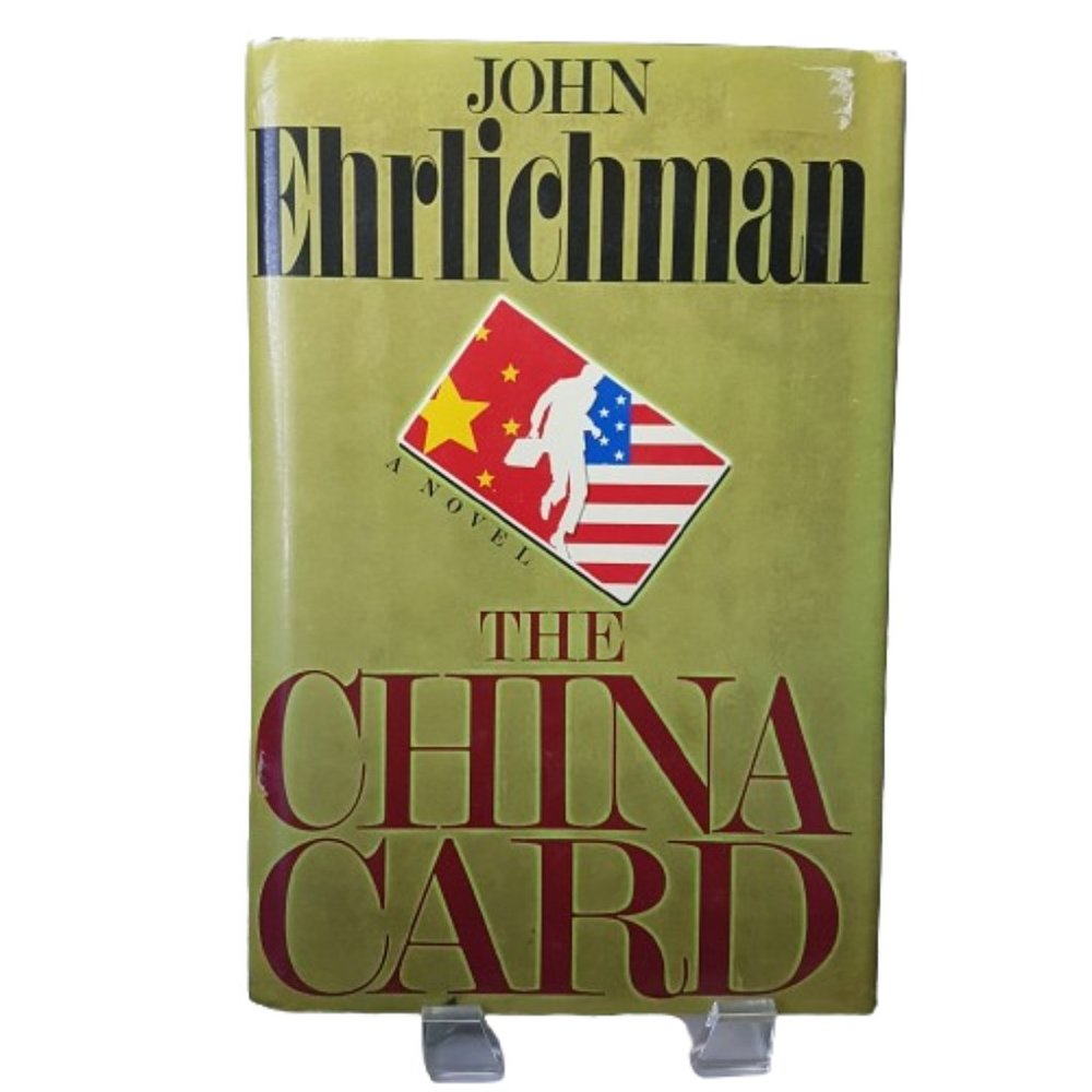 Book The China Card by John Ehrlichman Historical Fiction Suspense Thriller